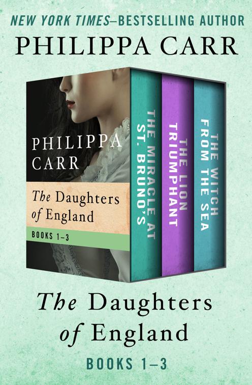 Daughters of England Books 1–3, The Daughters of England