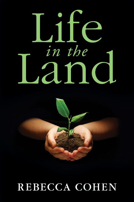 This image is the cover for the book Life in the Land