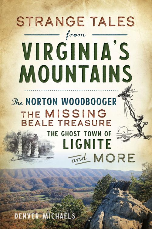 Strange Tales from Virginia&#x27;s Mountains