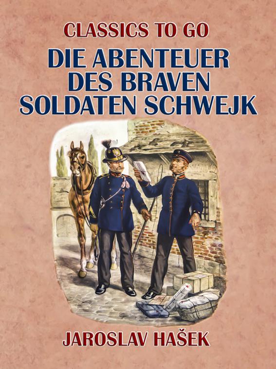 Die Abenteuer des braven Soldaten Schwejk, Classics To Go