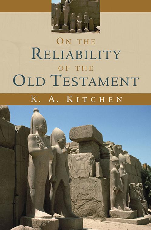 On the Reliability of the Old Testament