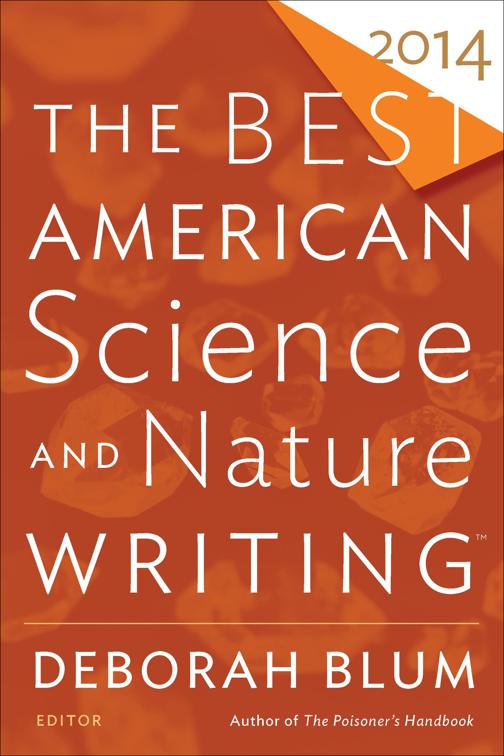 Best American Science and Nature Writing 2014, The Best American Series