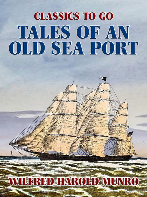 Tales of an Old Sea Port, Classics To Go