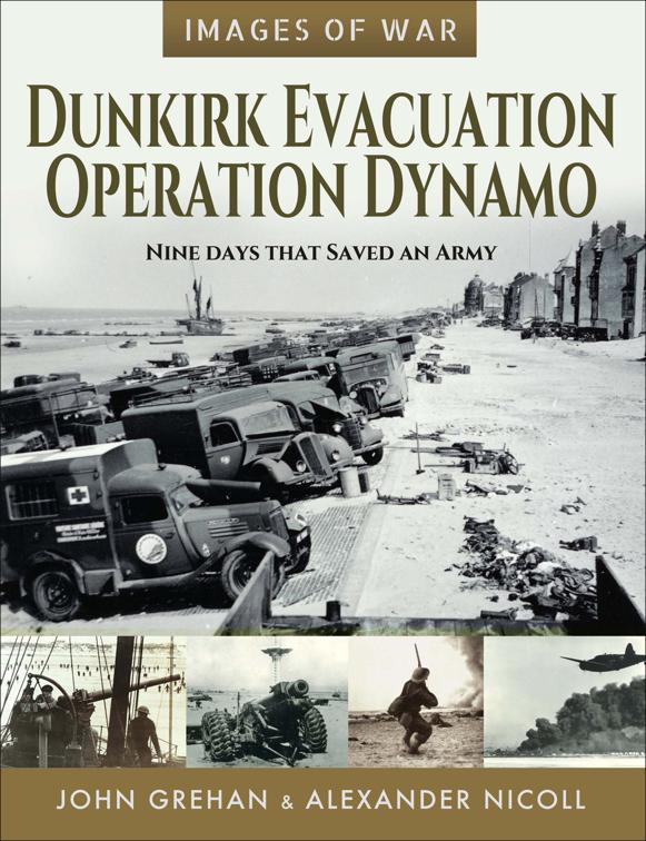 Dunkirk Evacuation, Operation Dynamo, Images of War