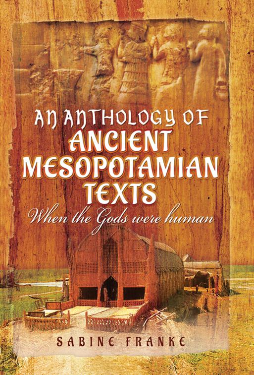 Anthology of Ancient Mesopotamian Texts