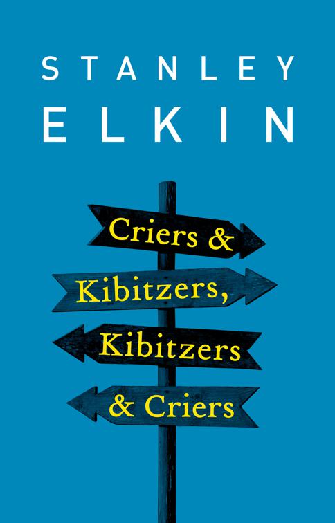 Criers &amp; Kibitzers, Kibitzers &amp; Criers