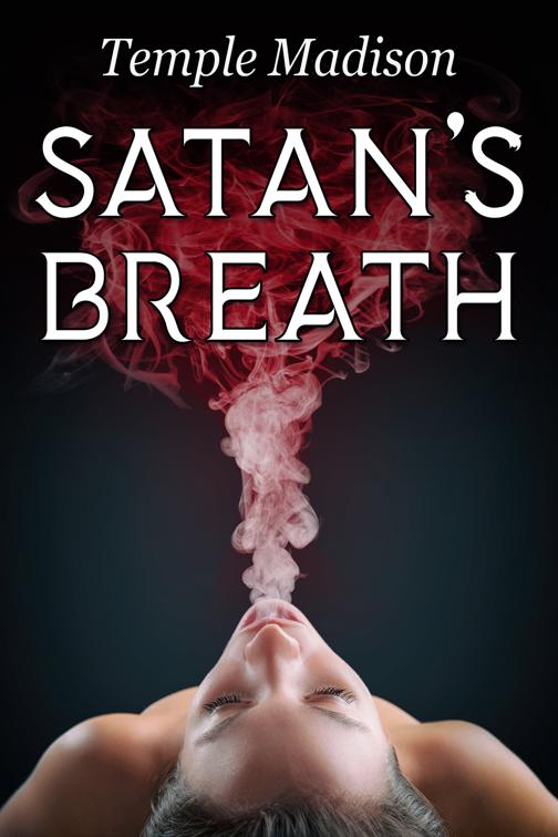 Satan&#x27;s Breath