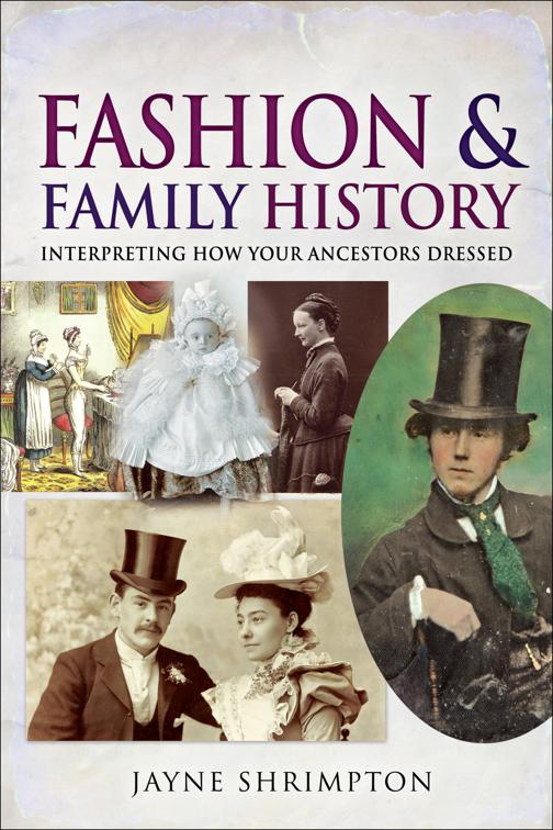 Fashion &amp; Family History, Tracing Your Ancestors