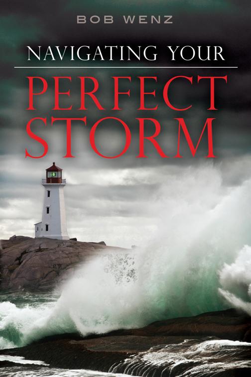 Navigating Your Perfect Storm