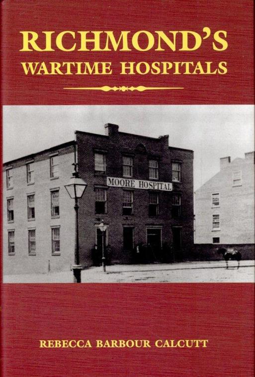 Richmond&#x27;s Wartime Hospitals