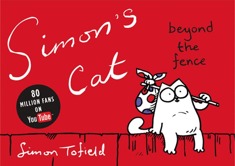 Simon&#x27;s Cat: Beyond the Fence