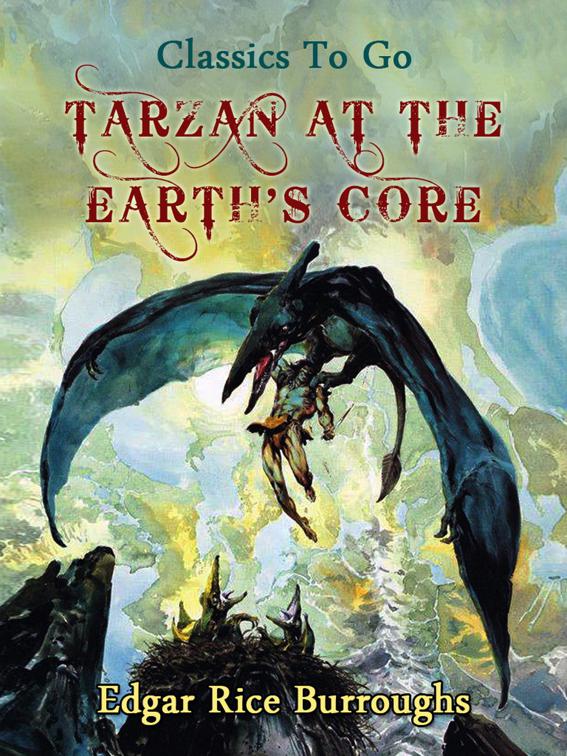 Tarzan at the Earth&#x27;s Core, Classics To Go