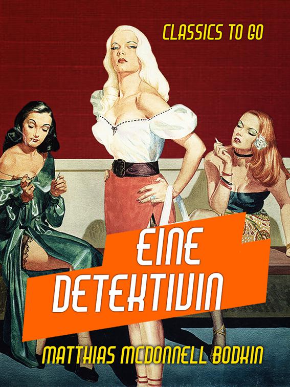 Eine Detektivin, Classics To Go