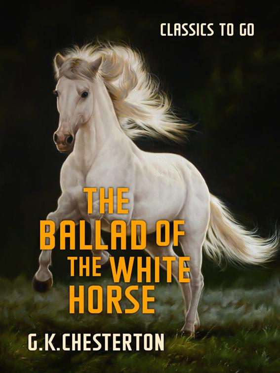 The Ballad of the White Horse, Classics To Go