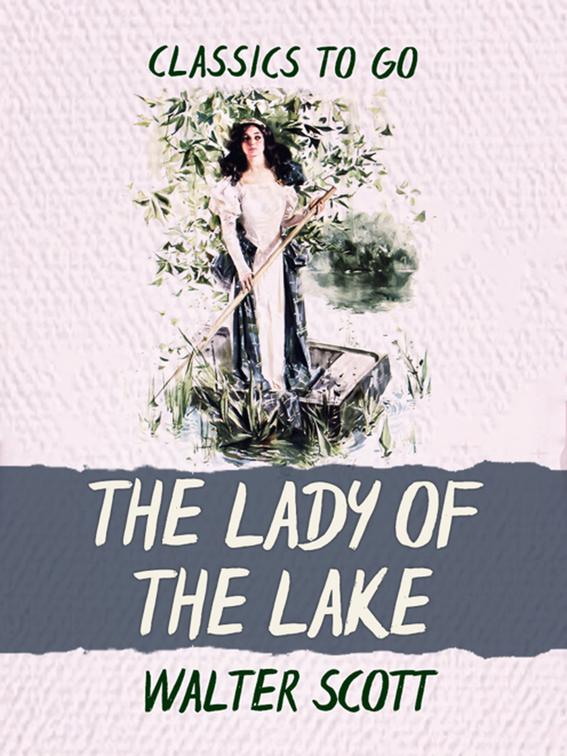 The Lady of the Lake, Classics To Go