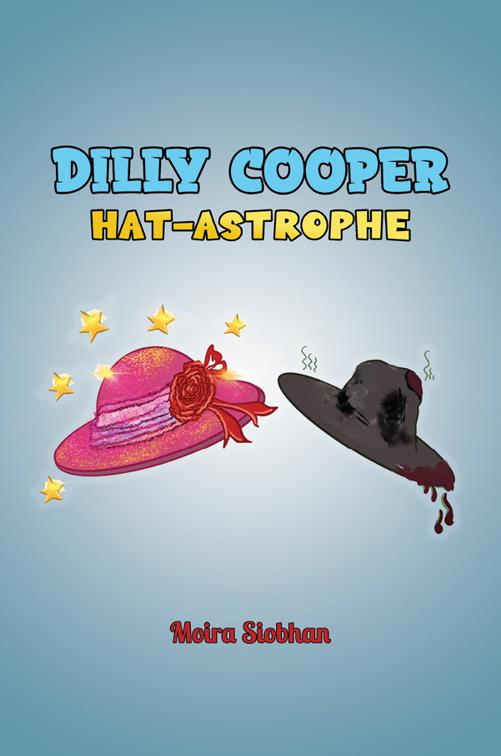 Dilly Cooper - Hat-astrophe
