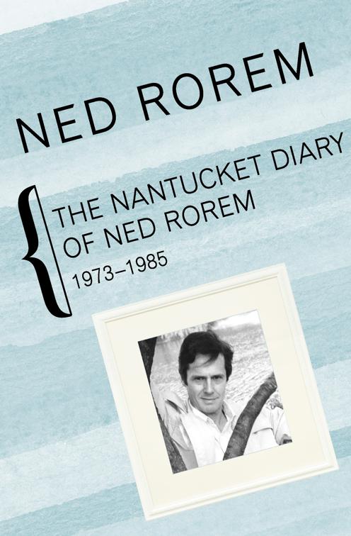 Nantucket Diary of Ned Rorem, 1973–1985