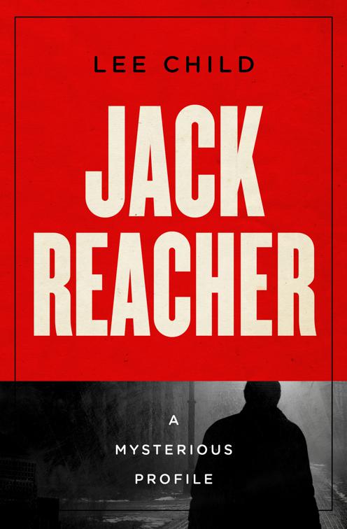 Jack Reacher, Mysterious Profiles