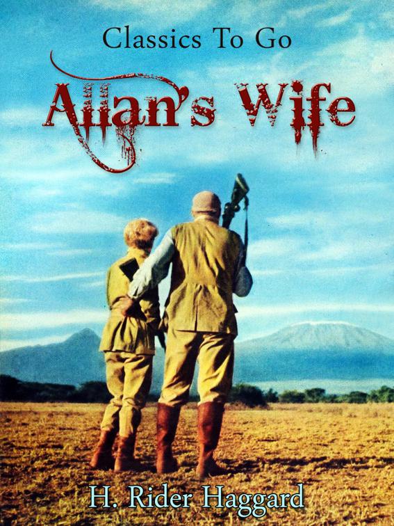 Allan&#x27;s Wife, Classics To Go