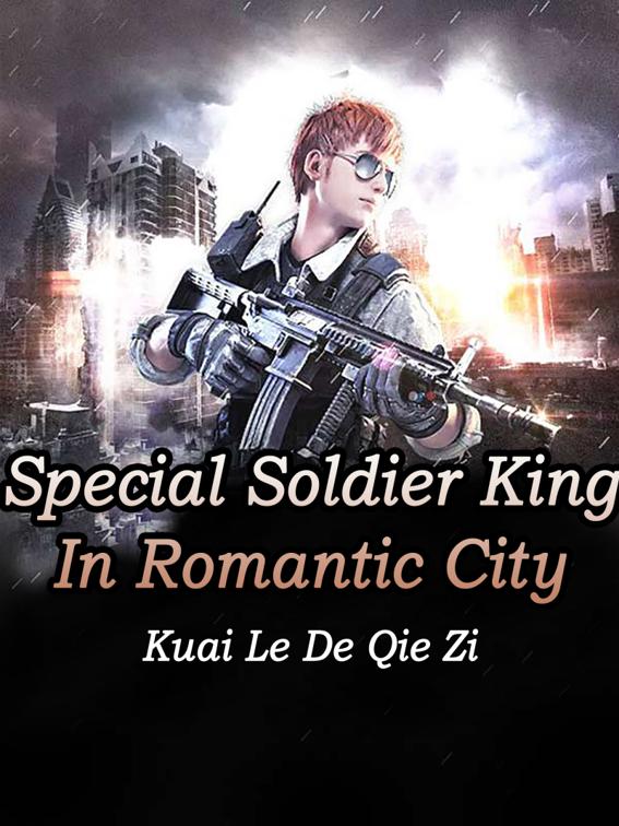 Special Soldier King In Romantic City, Volume 5