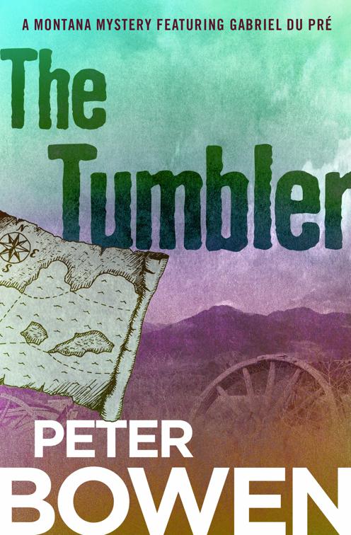Tumbler, The Montana Mysteries Featuring Gabriel Du Pré