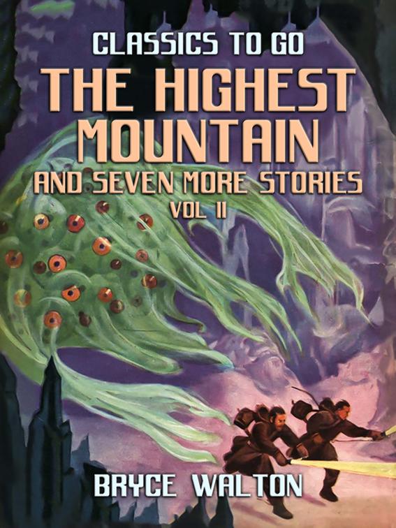 The Highest Mountain and seven more Stories Vol II, Classics To Go