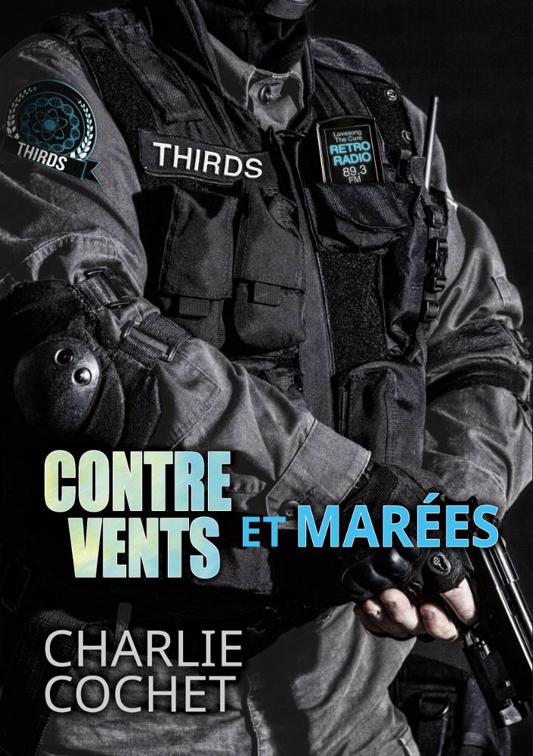 This image is the cover for the book Contre vents et marées, THIRDS