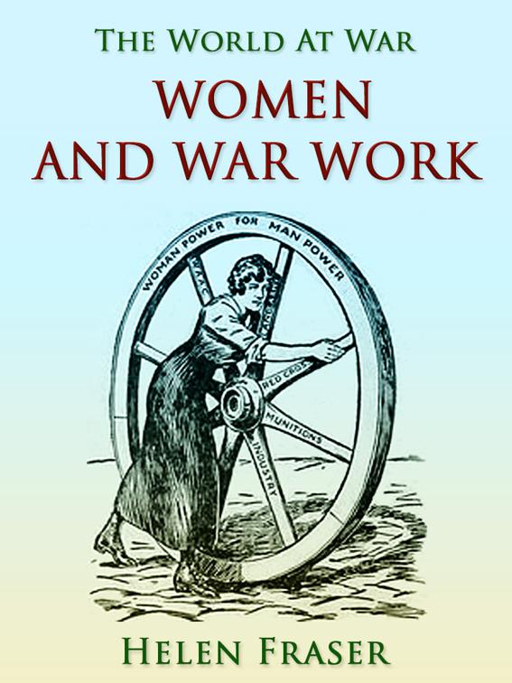 Women and War Work, The World At War