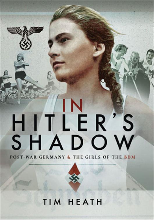 In Hitler&#x27;s Shadow