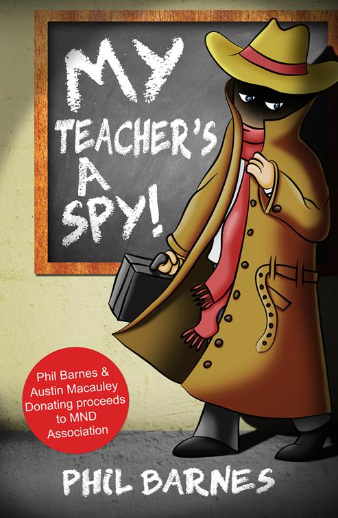 My Teacher&#x27;s a Spy!