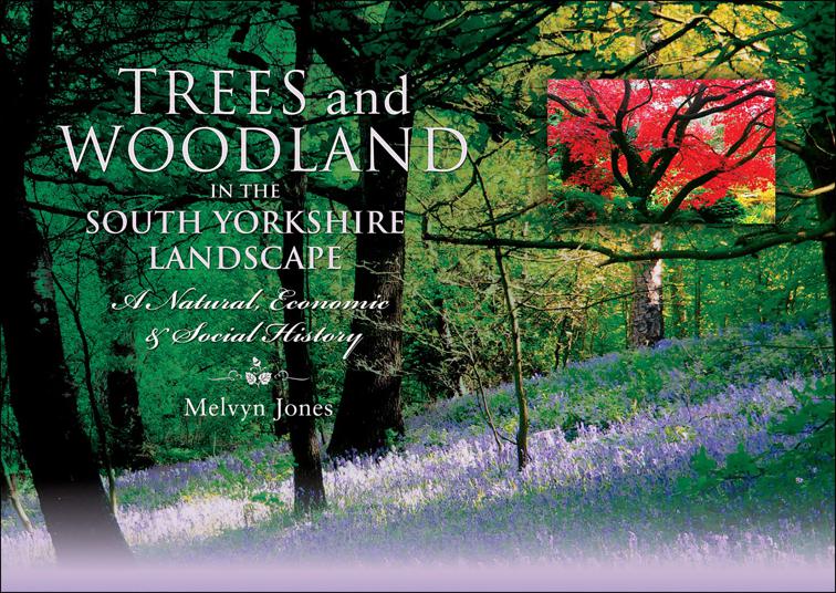 Trees and Woodland in the South Yorkshire Landscape