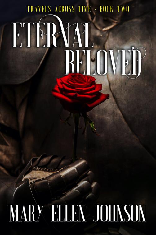 Eternal Beloved (Travels Across Time, Book 2), Travels Across Time