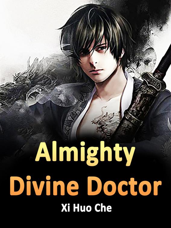 This image is the cover for the book Almighty Divine Doctor, Volume 4