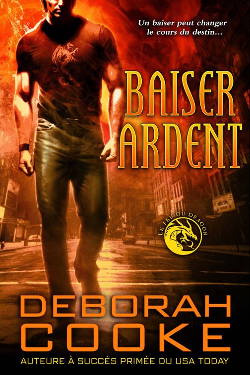 Baiser ardent, Le feu du dragon