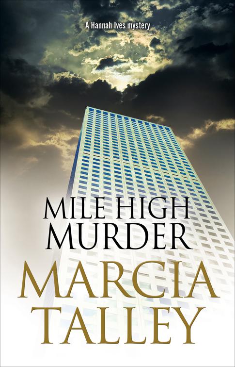 Mile High Murder, The Hannah Ives Mysteries