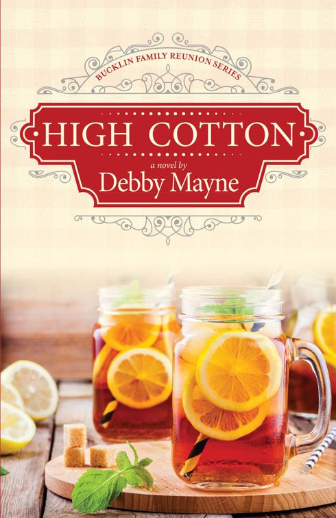 This image is the cover for the book High Cotton, Bucklin Family Reunion