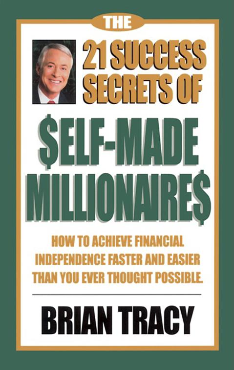 21 Success Secrets of Self-Made Millionaires, The Laws of Success Series