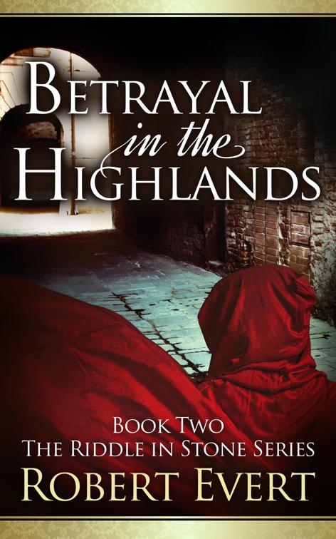 Betrayal in the Highlands, The Riddle in Stone Series