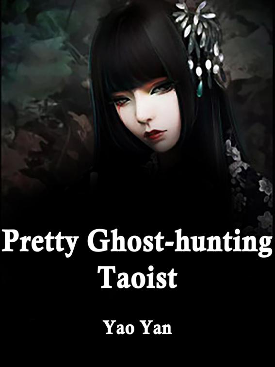 This image is the cover for the book Pretty Ghost-hunting Taoist, Volume 2