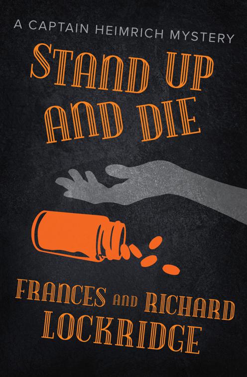 Stand Up and Die, The Captain Heimrich Mysteries