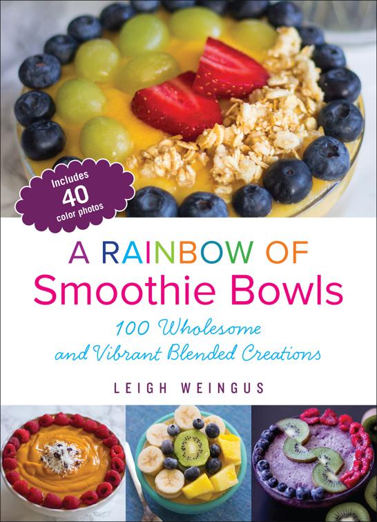 Rainbow of Smoothie Bowls