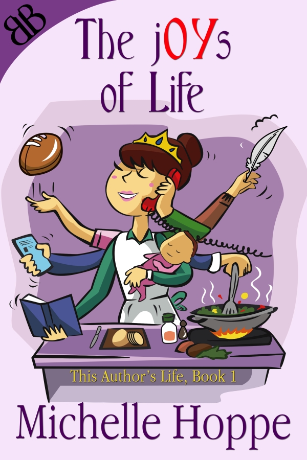 This image is the cover for the book Because I Said So, My Life … MOM?!