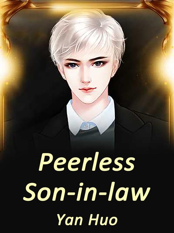 Peerless Son-in-law, Volume 1