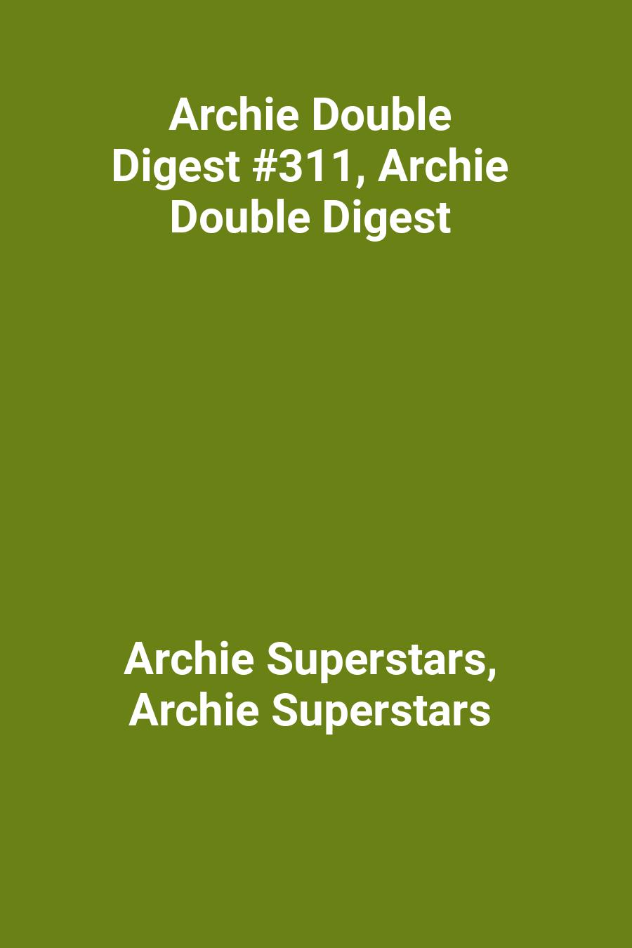 Archie Double Digest #311, Archie Double Digest