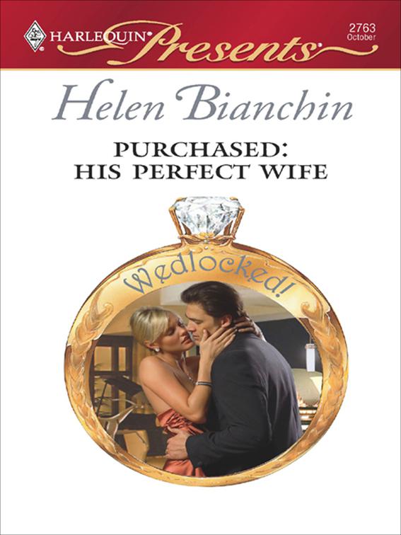 Purchased: His Perfect Wife, Wedlocked!