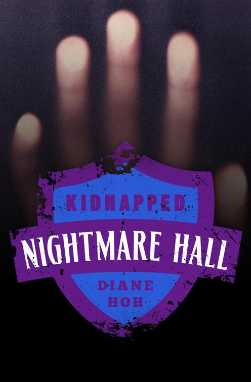 Kidnapped, Nightmare Hall