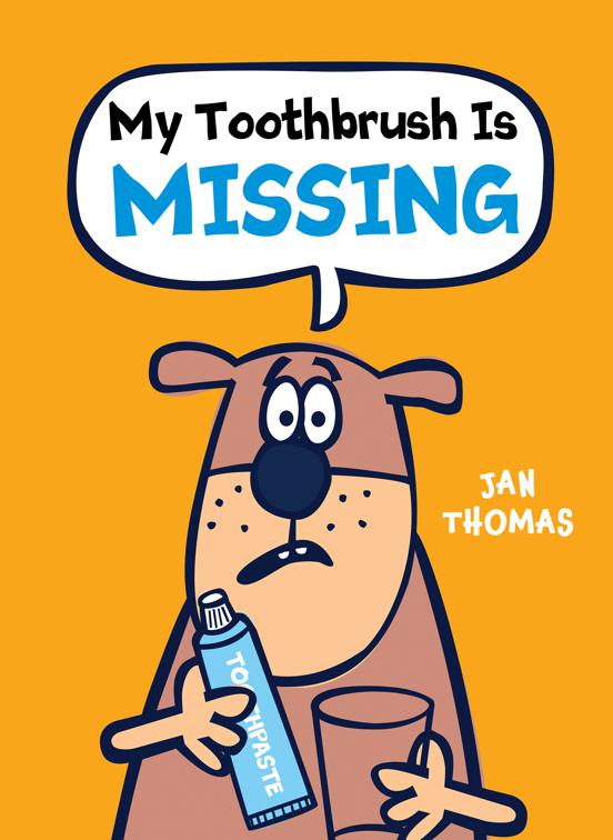 My Toothbrush Is Missing, The Giggle Gang