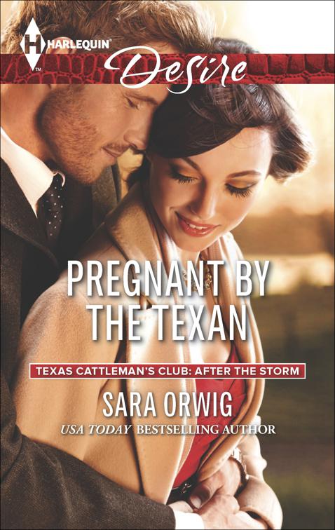 Pregnant by the Texan, Texas Cattleman&#x27;s Club: After the Storm