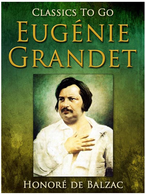 Eugénie Grandet, Classics To Go