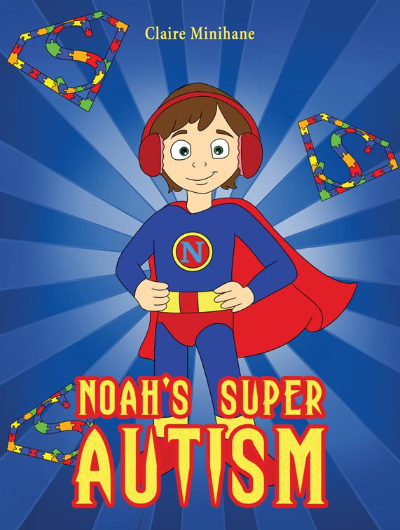 Noah&#x27;s Super Autism